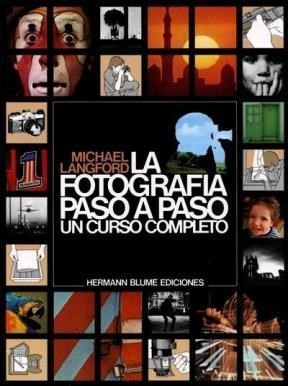 La Fotografia Paso A Paso - Langford Michael (libro)
