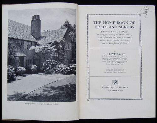 The Home Book Of Trees And Shrubs. J. J Levison 1940 49n 724
