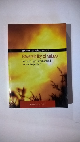 Reversibility Of Values - Muñoz Soler
