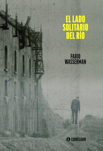 El Lado Solitario Del Rio - Wasserman