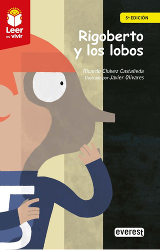Libro Rigoberto Y Los Lobos - Chavez Castaã¿eda, Ricardo