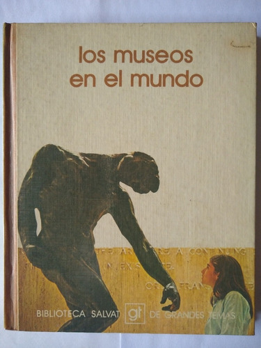 Los Museos En El Mundo - Biblioteca Salvat