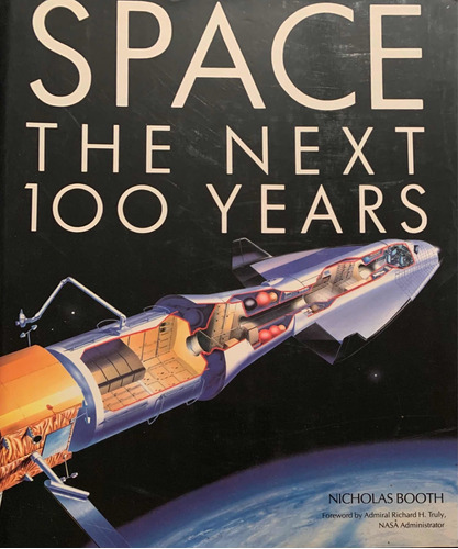 Space - The Next 100 Years.
