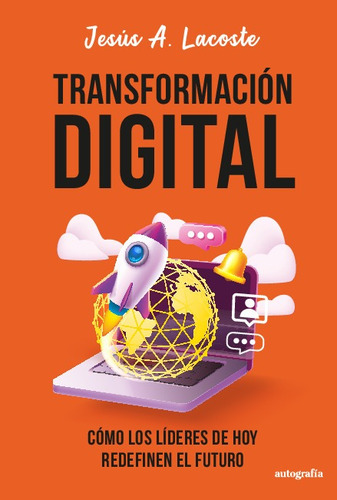Libro Transformación Digital - Jesús A. Lacoste