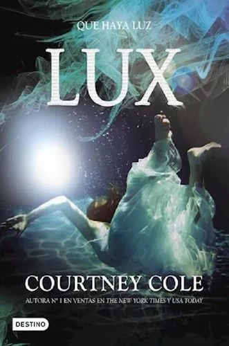 Lux Que Haya Luz (nocte Libro 3) Courtney Cole