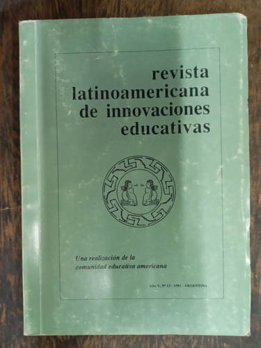 Revista Latinoamericana De Innovaciones Educativas Nº 13 *