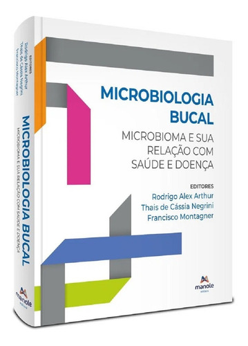 Microbiologia Bucal - Microbioma E Relação Sáude E Doença