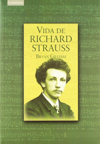 Vida De Richard Strauss: Sin Datos, De Bryan Gilliam., Vol. 0. Editorial Ediciones Akal, Tapa Blanda En Español, 2003