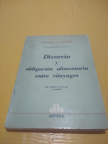 Divorcio Y Obligacion Alimentaria Entre Conyuges. Zannoni