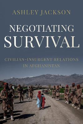 Libro Negotiating Survival : Civilian - Insurgent Relatio...