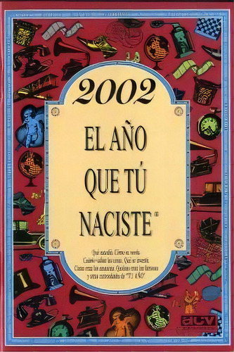 2002 El Aãâ±o Que Tã⺠Naciste, De Collado Bascompte, Rosa. Editorial Acv Edicions, Tapa Blanda En Español