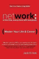 Network : All The Time, Everywhere With Everybody: Master...