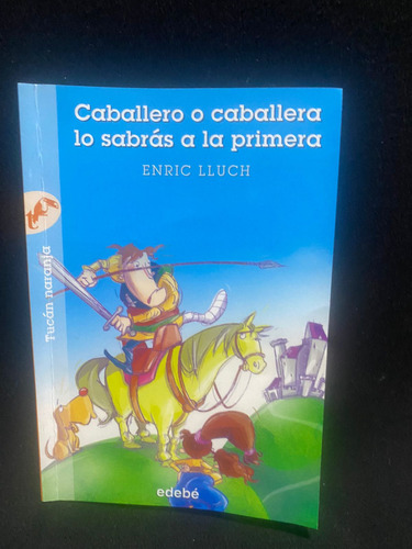 Caballero O Caballera Lo Sabras . Editorial Edebe En Español