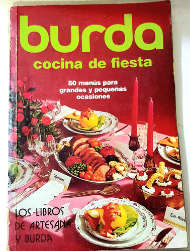 Burda Cocina De Fierta,50 Menús, 160 Paginas Año 1977,usado.