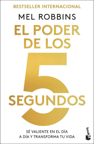 El poder de los 5 segundos, de Robbins, Mel. Editorial Booket, tapa blanda en español, 2025
