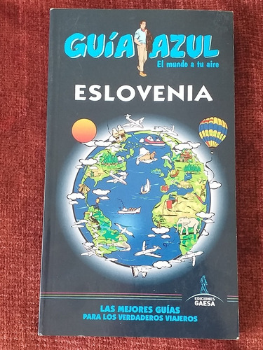 Eslovenia Guía Azul, Edición 2016-17.