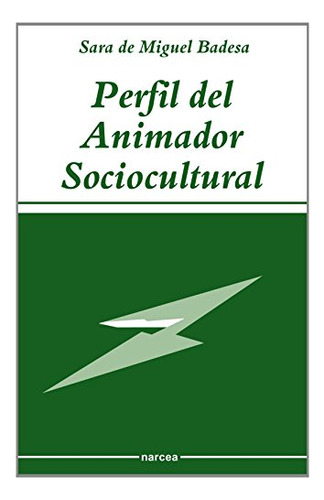 Libro Perfil Del Animador Sociocultural De Sara De Miguel Ed