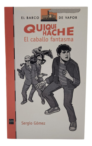 Quique Hache El Caballo Fantasma - Sergio Gómez