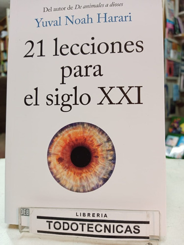 21 Lecciones Para El Siglo Xxi  - Harari, Yuval Noah  -sd