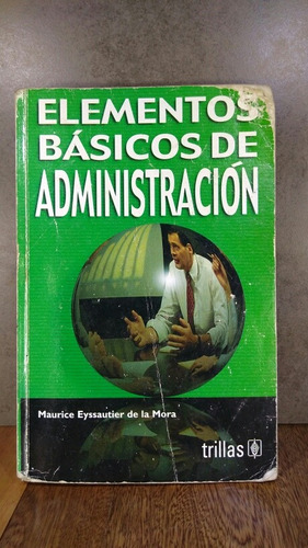 L1285 Maurice Eyssautier Elementos Básicos De La Administrac