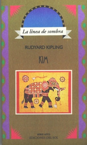 Kim - Kipling, Rudyard, de Kipling, Rudyard. Editorial Del Sol en español