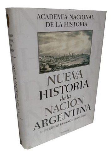 Libro - Historia De La Nación Argentina Período Español 160