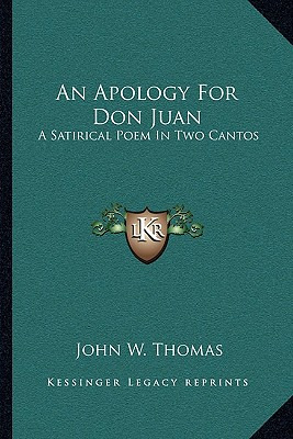 Libro An Apology For Don Juan: A Satirical Poem In Two Ca...