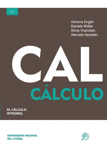 Cálculo Integral, De Engler Adriana. Editorial Univ.nac.litoral En Español