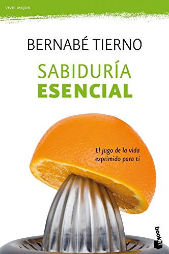 Sabidurãâa Esencial, De Tierno, Bernabé. Editorial Booket, Tapa Blanda En Español