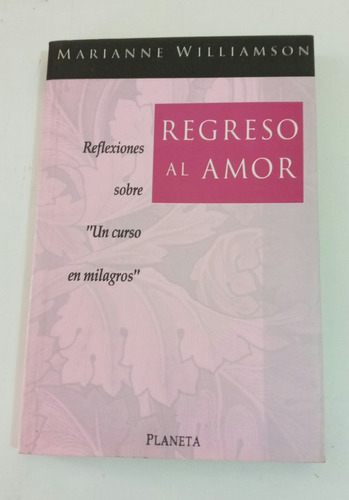 * Oferta* Regreso Del Amor - Marianne Williamson