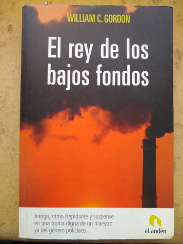 El Rey De Los Bajos Fondos - William C. Gordon E6