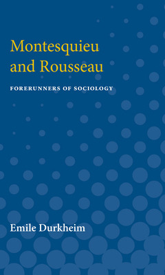 Libro Montesquieu And Rousseau: Forerunners Of Sociology ...