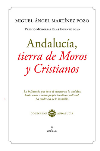 Libro Andalucia Tierra De Moros Y Cristianos - Martinez P...