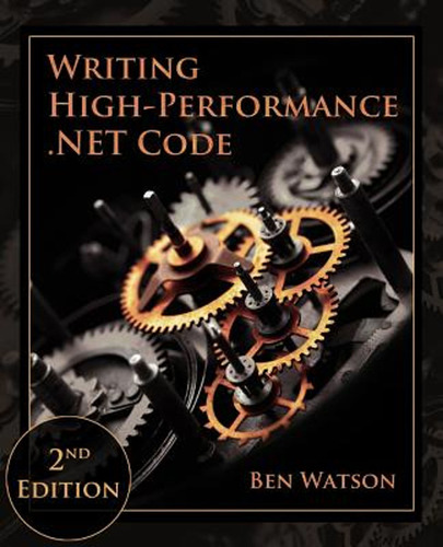 Writing High-performance. Net Code (en Inglés) / Morrison, V