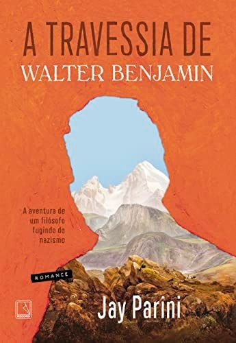 Libro A Travessia De Walter Benjamin A Aventura De Um Filóso