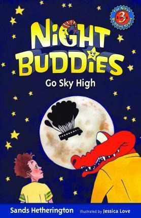 Night Buddies Go Sky High - Sands Hetherington