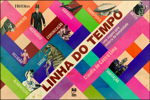 Linha do tempo: Uma viagem pela história da humanidade, de Lima, Cláudia De Castro. Editorial Panda Books, capa mole em português, 2008