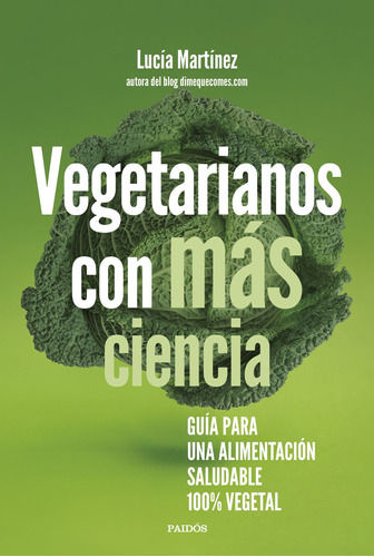 Vegetarianos Con Más Ciencia - Martínez, Lucía  - *