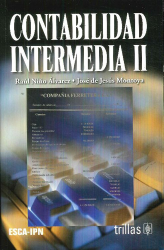 Libro Contabilidad Intermedia Ii De Raúl Niño Álvarez, José