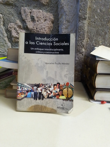 Introducción A Las Ciencias Sociales - Marcelino Trujillo