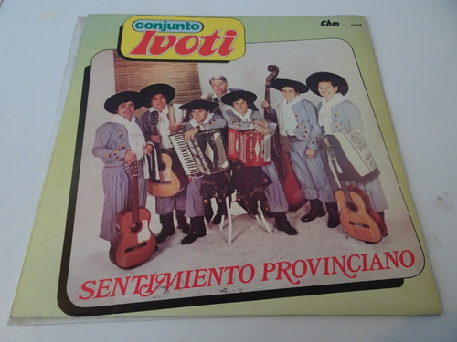 Conjunto Ivoti - Sentimiento Provinciano - Vinilo Argentino