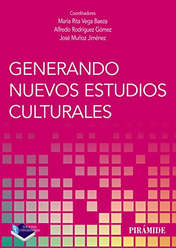 Libro Generando Nuevos Estudios Culturales De  Vega Baeza Ma