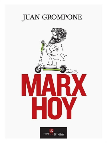 Marx Hoy Grompone Juan