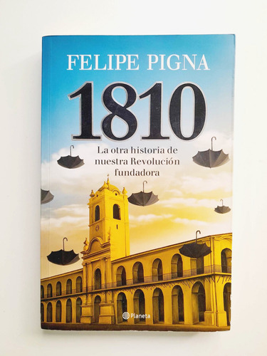 1810 - Felipe Pigna