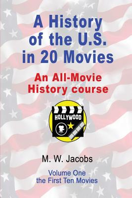 Libro A History Of The U.s. In 20 Movies: An All-movie Hi...