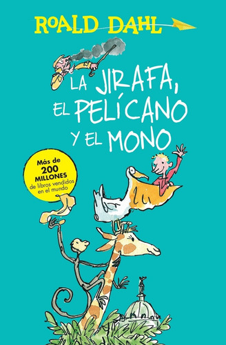 Libro La Jirafa, El Pelicano Y El Mono Por Roald Dahl 