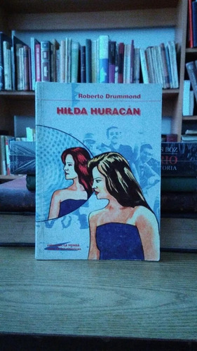 Hilda Huracán. Roberto Drummond