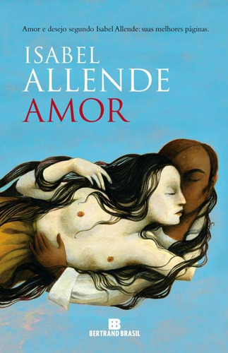 Amor, de Allende, Isabel. Editora Bertrand Brasil Ltda., capa mole em português, 2013