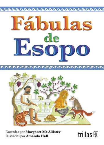 Fábulas De Esopo Editorial Trillas