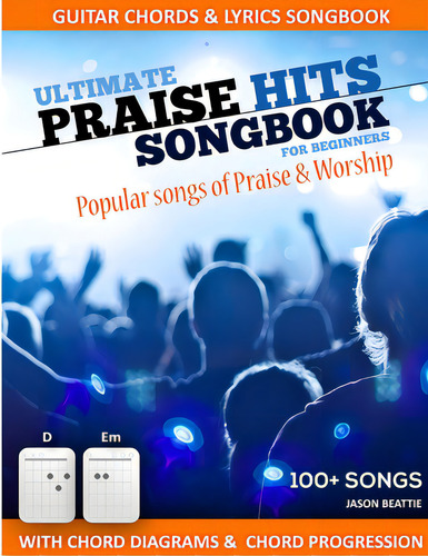 Ultimate Praise Hits Songbook, De Beattie, Jason. Editorial Lulu Pr, Tapa Blanda En Inglés